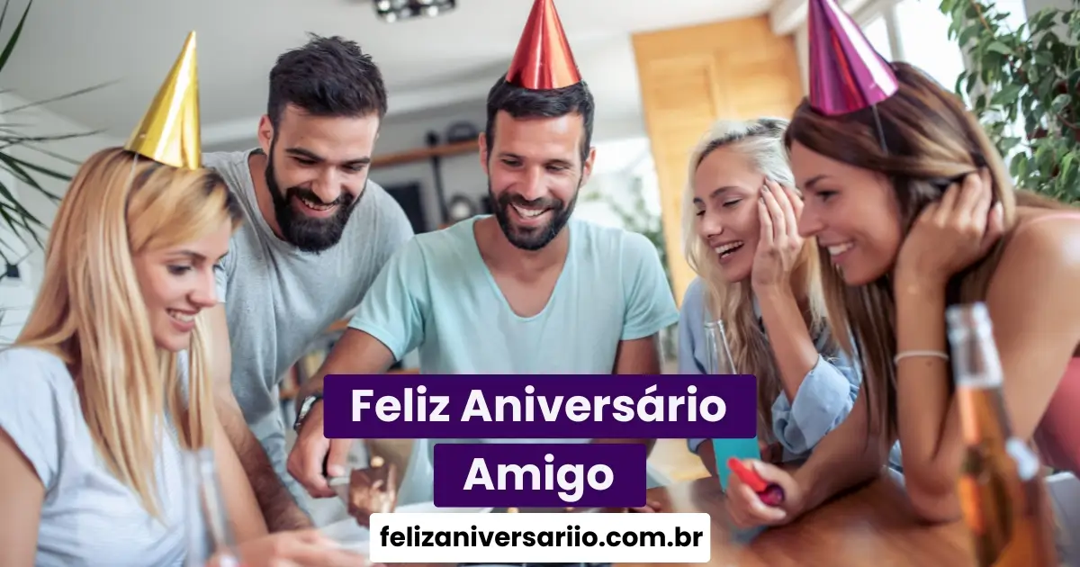 Feliz Aniversário Amigo