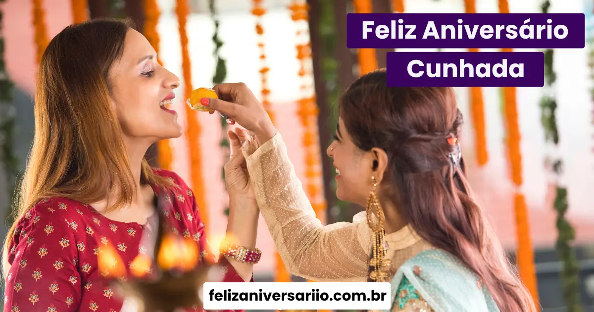 Feliz Aniversário Cunhada