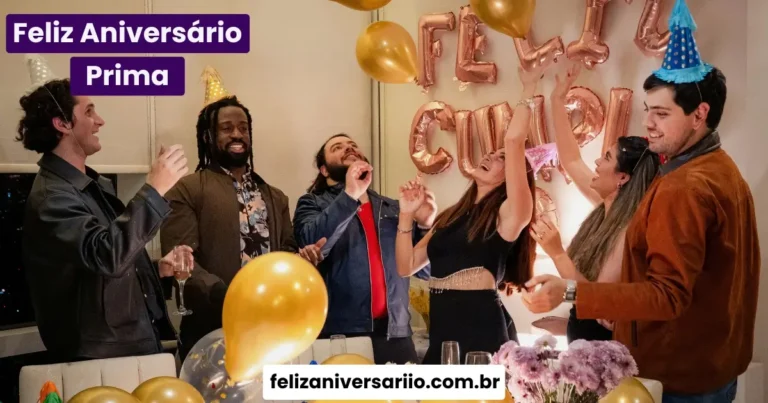 Feliz Aniversário Prima