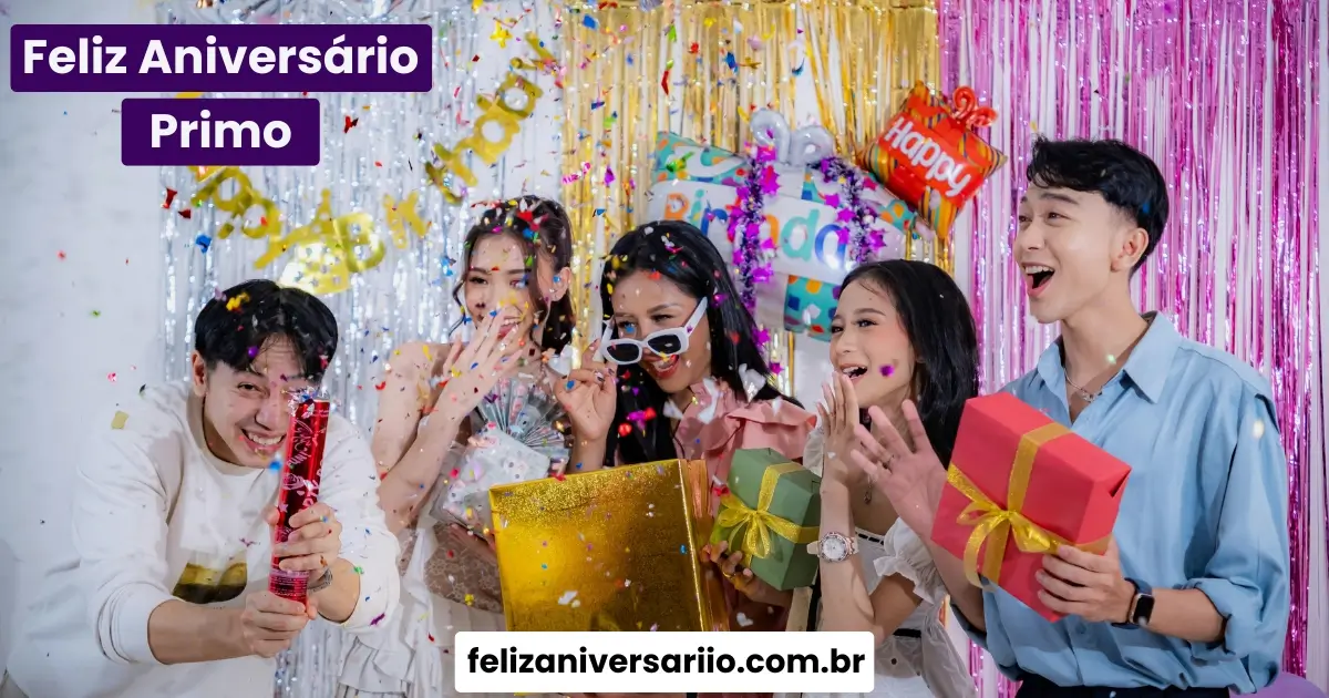Feliz Aniversário Primo