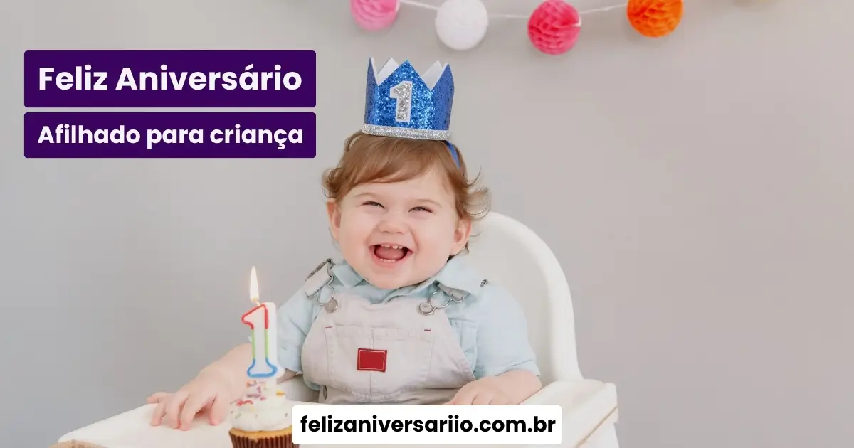 Feliz Aniversário Afilhado para criança