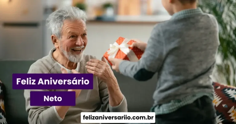 Feliz Aniversário Neto