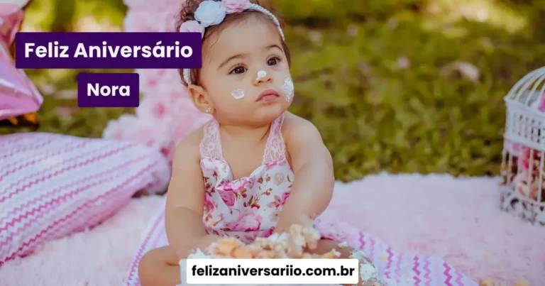 Feliz Aniversário Nora