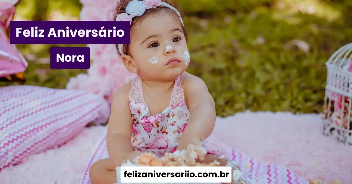 Feliz Aniversário Nora