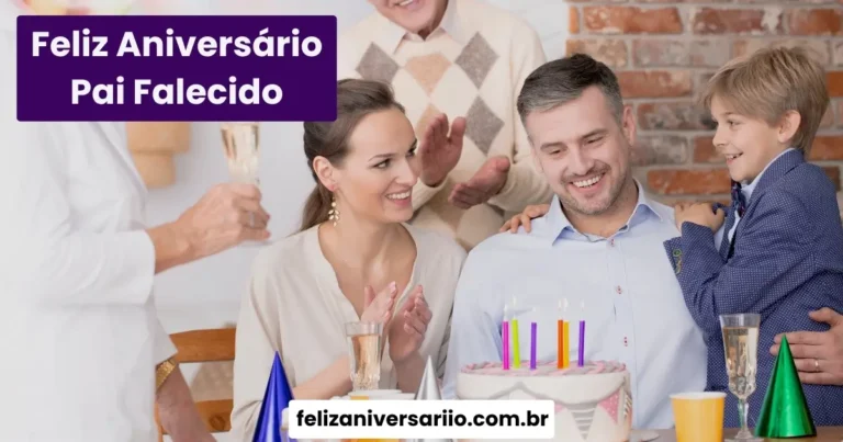 Feliz Aniversário Pai Falecido