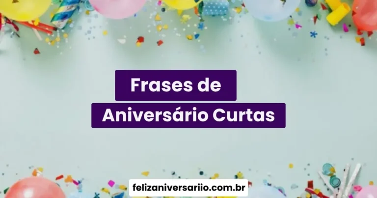 Frases de Aniversário Curtas